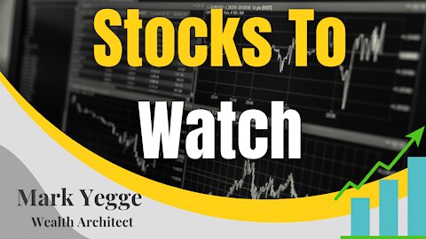 Stocks To Watch