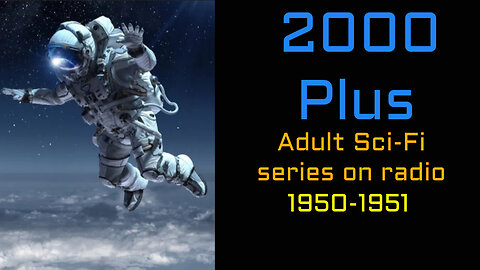 2000 Plus - 50-06-28 ep16 - Space Wreck