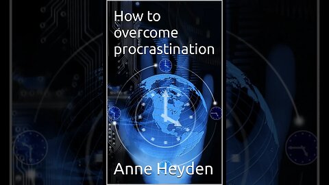 How to overcome procrastination Chapter 7 Identifying and Overcoming Procrastination Triggers