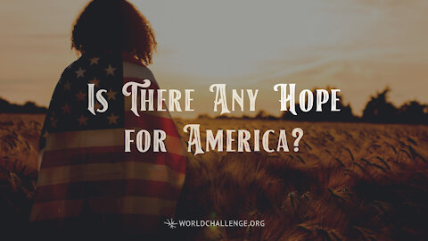 Is There Any Hope For America? - Gary Wilkerson - April 11, 2021