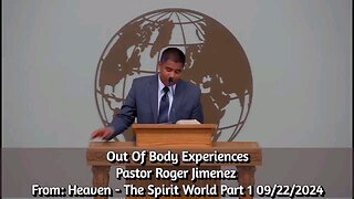 Out of Body Experiences | Pastor Roger Jimenez