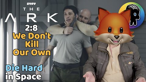 The Ark - Die Hard in Space (Review of S2:E8 - We Don’t Kill Our Own)