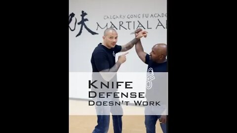 Knife Defense That Doesn't Work