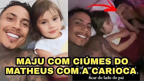 MAJU COM CIÚMES DO MATHEUS COM A CARIOCA 😅😅😅