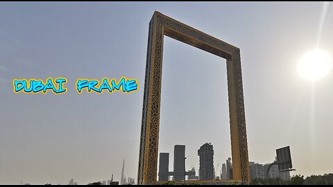 Dubai Frame