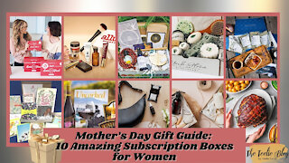 Teelie Turner | Mother’s Day Gift Guide: 10 Amazing Subscription Boxes for Women