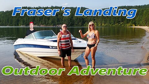 Fraser's Landing Outdoor Adventure