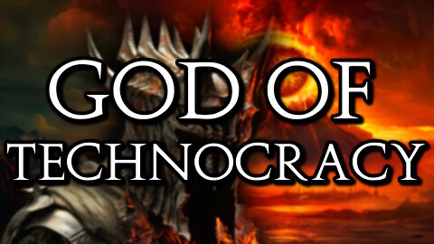 The God of Technocracy