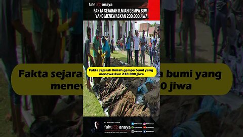 Fakta sejarah ilmiah gempa bumi yang menewaskan 230.000 jiwa #Shorth