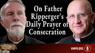 10 Sep 24, The Bishop Strickland Hour: On Father Ripperger's Daily Prayer of Consecration