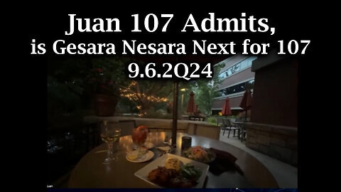 Juan O Savin 107 Admits, Is Gesara Nesara Next For 107 - 9-7-24..