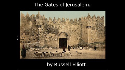 The Gates of Jerusalem Part 1 of 2