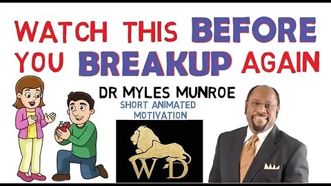 SECRET KEYS TO NEVER GET A BREAKUP IN YOUR RELATIONSHIP - DR MYLES MUNROE | MUST WATCH!