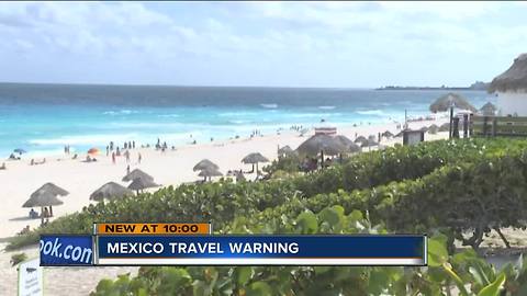 Locals avoiding Mexico after state department issues travel warning on spring break hot spot