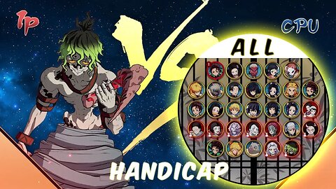 Gyutaro Runs The Gauntlet Vs All! Disadvantageous Handicap! Very Hard CPU! Demon Slayer Finale!