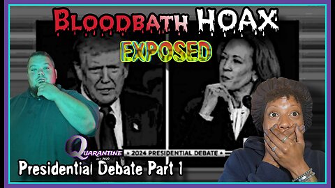 Bloodbath HOAX EXPOSED Presidential Debate Part 1