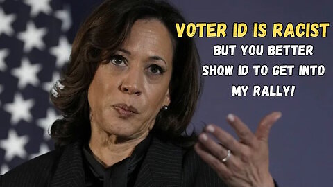 Kamala Says Voter ID is Racist: Demands ID to Get Into Her Rally