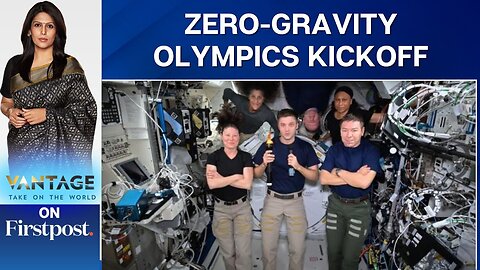 NASA Astronauts Hold Their Own Summer Olympics in Space | Vantage with Palki Sharma