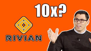 Could Rivian 10x Over ... Years? | RIVN Stock