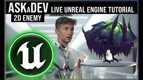 Ask a Dev | 2D Enemy Implementation | Live Unreal Engine Tutorial