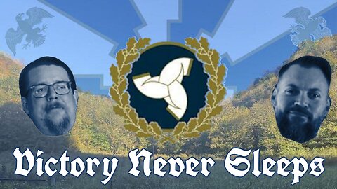 4/17/24 Victory Never Sleeps, Episode 93 - Sigrheim