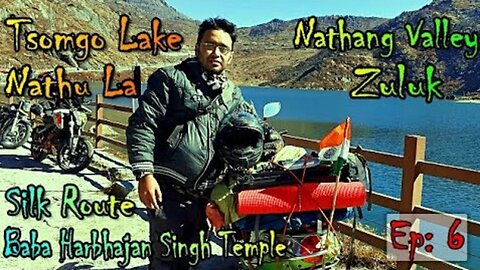 DAY 6| EAST SIKKIM ■ SOLO RIDE ON SCOOTY ■ #Tsomgo #Nathula #Zuluk #Silkroute