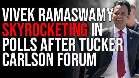 Vivek Ramaswamy SKYROCKETING In Polls After Tucker Carlson Forum