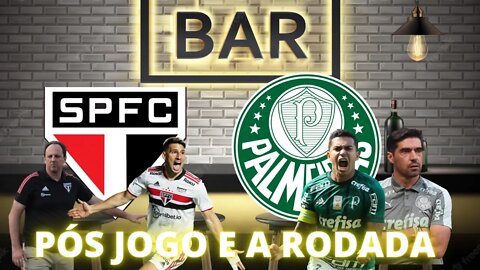 PALMEIRAS VENCE DE VIRADA NO MORUMBI #SAOxPAL PÓS JOGO | A RODADA DO BRASILEIRÃO