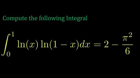 integral of lnx ln(1-x) from 0 to 1