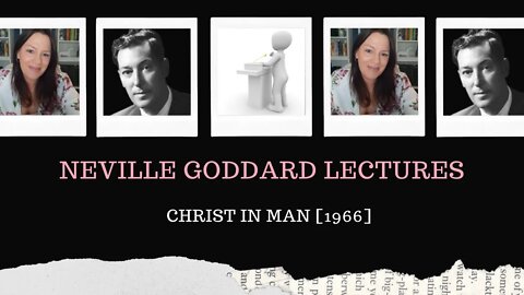 Neville Goddard l Christ in Man