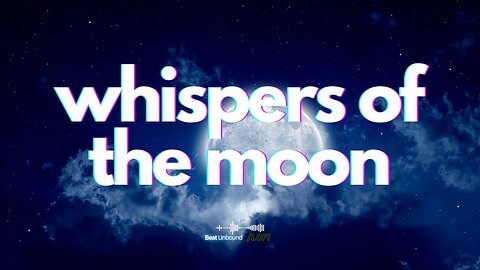 Whispers of the Moon