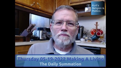 20220519 Making a Living - The Daily Summation