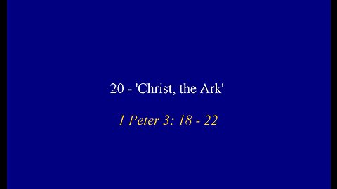 20 - 'Christ, the Ark'