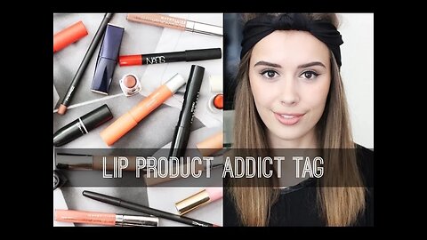 Lip Product Addict Tag