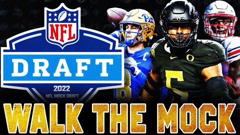 2-Round 2022 NFL Mock Draft | Walk The Mock