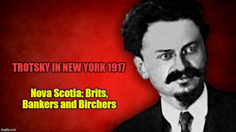 Trotsky In New York: of Brits, Bankers and Birchers - part 2