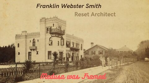 Another #ResetArchitect: Franklin Webster Smith