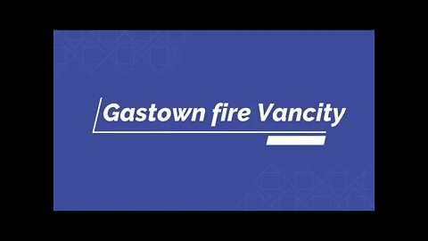 Gastown fire