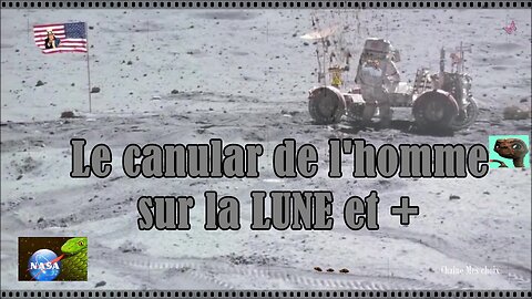 🤡 LE CANULAR DE L'HOMME SUR LA LUNE ET + 🤡