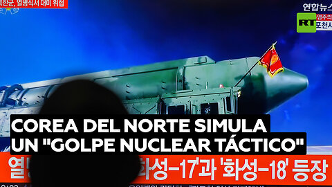 Corea del Norte simula un "golpe nuclear táctico" contra Corea del Sur en un ejercicio