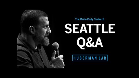 LIVE EVENT Q&A: Dr. Andrew Huberman Question & Answer in Seattle, WA