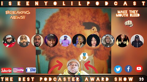 THE BEST PODCASTER PT. II | #iSeenYoLilPodcast