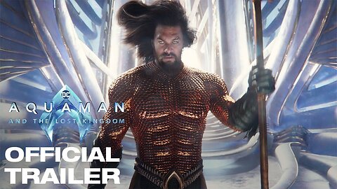 Aquaman and the Lost Kingdom - Trailer