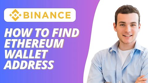 How to Find ETHEREUM Wallet Address on Binance