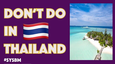 Some things you should not do in Thailand