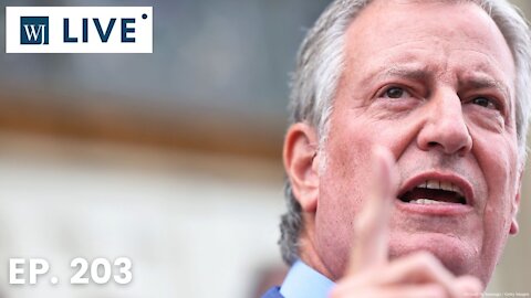 DeBlasio Announces Shock Goal: Vaccinate or Lose Paycheck | 'WJ Live' Ep. 203