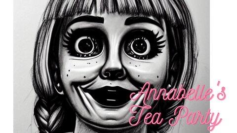 Annabelle's Tea Party