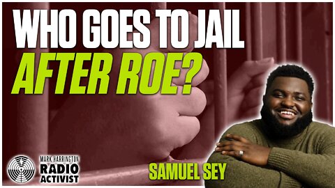 After Roe: Equal Protection and Prosecuting Lawbreakers – Samuel Sey