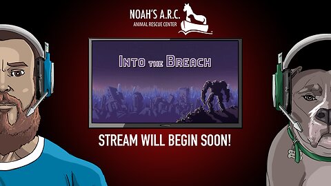 Back to the Fray in the Breach // Animal Rescue Stream :)