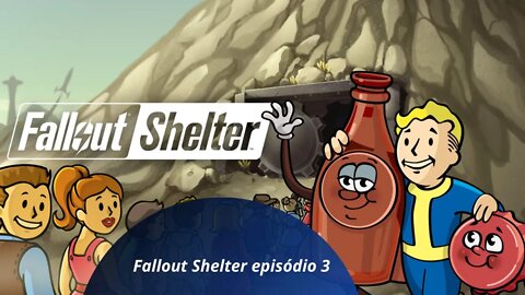 Fallout Shelter episódio 3